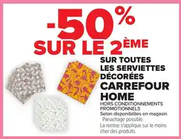 Carrefour Sur toutes les serviettes décorées carrefour home offre