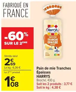 Carrefour HARRYS Pain de mie Tranches Épaisses offre