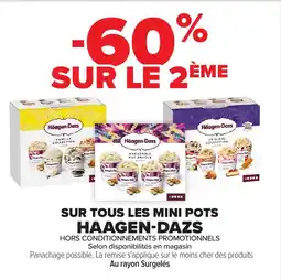 Carrefour Haagen-dazs sur tous les mini pots offre