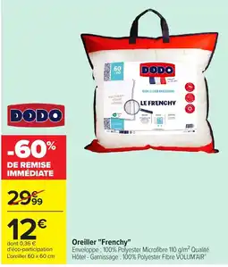 Carrefour Market DODO Oreiller "Frenchy" offre