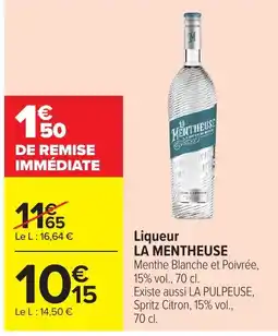 Carrefour LA MENTHEUSE Liqueur offre