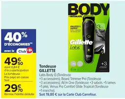 Carrefour Gillette Tondeuse offre