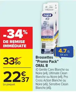 Carrefour Oral B Brossettes offre