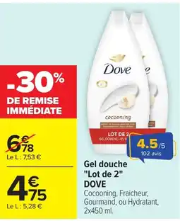 Carrefour Dove Gel douche offre