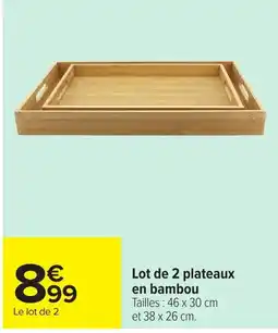 Carrefour Lot de 2 plateaux en bambou offre