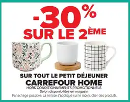 Carrefour Carrefour home sur tout le petit dejeuner offre