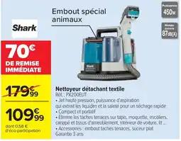 Carrefour Shark Nettoyeur détachant textile offre