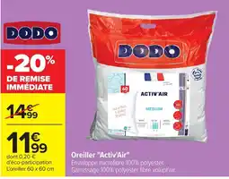Carrefour DODO Oreiller "Activ'Air" offre