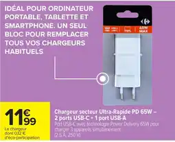 Carrefour Chargeur secteur Ultra-Rapide PD 65W offre