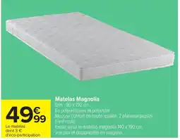 Carrefour Matelas Magnolia offre