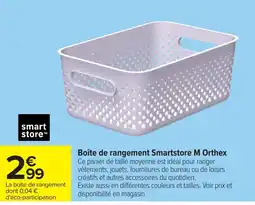 Carrefour Smartstore Boîte de rangement M Orthex offre