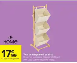 Carrefour HOME Tour de rangement en tissu offre