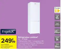 Carrefour FrigeluX Réfrigérateur combiné offre