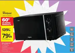 Carrefour Whirlpool Micro-ondes Gril offre