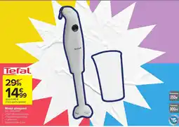 Carrefour Tefal Mixeur plongeant offre