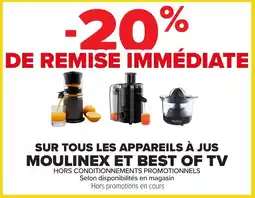 Carrefour Sur tous les appareils a jus moulinex et best of tv offre
