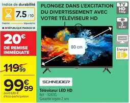 Carrefour SCHNEIDER Téléviseur LED HD offre