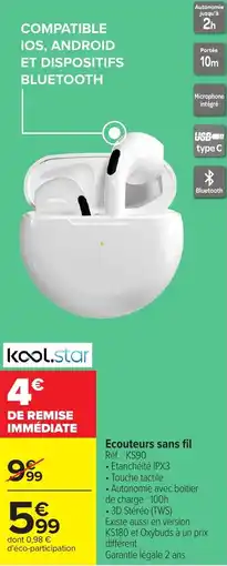 Carrefour kool.star Ecouteurs sans fil offre