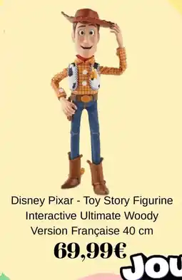 Smyths Toys Disney Pixar - Toy Story Figurine Interactive Ultimate Woody Version Française offre
