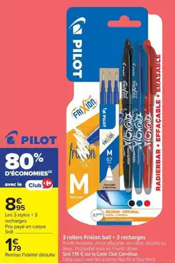 Carrefour Market Pilot 3 rollers Frixion ball + 3 recharges offre
