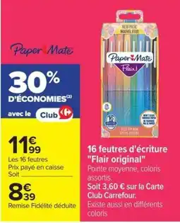 Carrefour Market Paper Mate Feutres d'écriture offre
