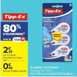 Carrefour Market Tipp-Ex 3 rubans correcteurs offre