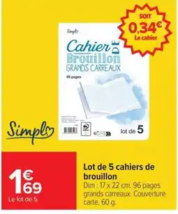 Carrefour Market Simpla Cahier de brouillon offre