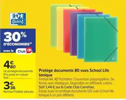 Carrefour Market Oxford Protège documents 80 vues School Life tonique offre