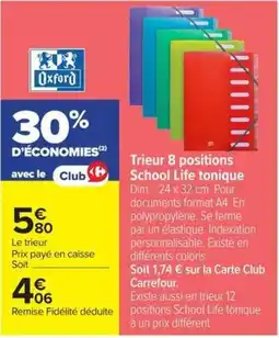 Carrefour Market Oxford Trier 8 positions School Life tonique offre