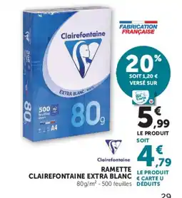Hyper U Clairefontaine Ramette Clairefontaine Extra Blanc offre