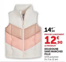 Hyper U Doudoune sans manches fille offre
