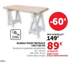 Hyper U Bureau pieds treteaux offre