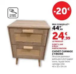 Hyper U CHEVET CANNAGE 2 TIROIRS offre