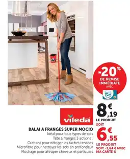 Hyper U vileda BALAI A FRANGES SUPER MOCIO offre