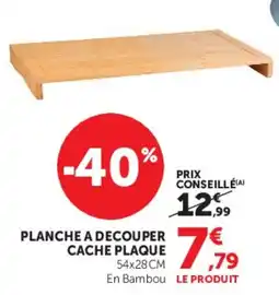 Hyper U PLANCHE A DECOUPER CACHE PLAQUE offre