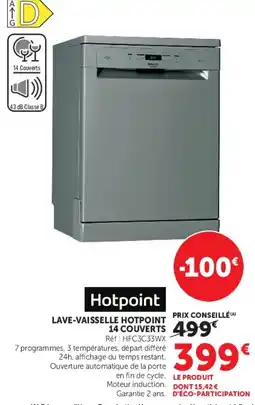 Hyper U Hotpoint LAVE-VAISSELLE HOTPOINT 14 COUVERTS offre
