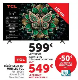 Hyper U TCL TÉLÉVISEUR 55" offre