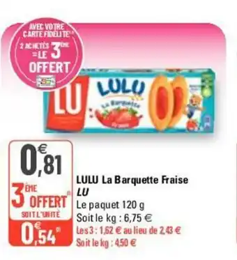 G20 LULU Barquette Fraise offre