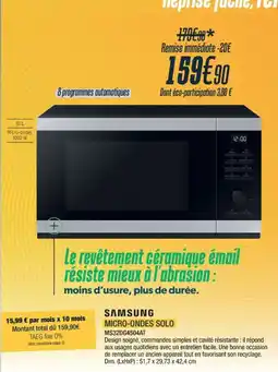 Proxi Confort SAMSUNG MICRO-ONDES SOLO offre