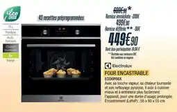 Proxi Confort Electrolux FOUR ENCASTRABLE offre
