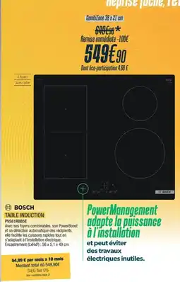 Proxi Confort BOSCH TABLE INDUCTION offre