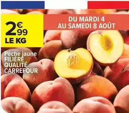 Carrefour Carrefour - pêche jaune filière qualité offre