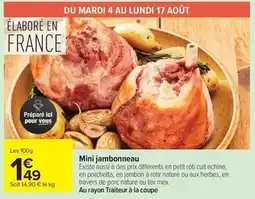Carrefour Tex - mini jambonneau offre