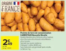 Carrefour Carrefour - pomme de terre de consommation nouvelle récolte offre