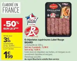 Carrefour Bigard - 6 chipolatas superieures label rouge offre