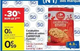 Carrefour Carrefour - cacahuètes grillées et salées classic' offre