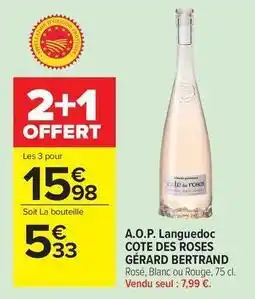Carrefour Gérard bertrand - a.o.p. languedoc cote des roses offre