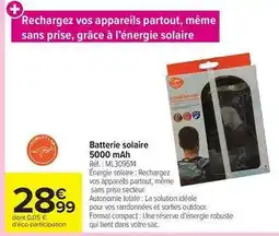 Carrefour Batterie solaire 5000 mah offre