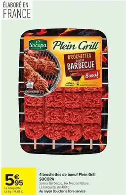 Carrefour Market Socopa - 4 brochettes de boeuf plein grill offre