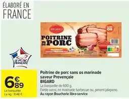Carrefour Market Bigard - poitrine de porc sans os marinade saveur provençale offre